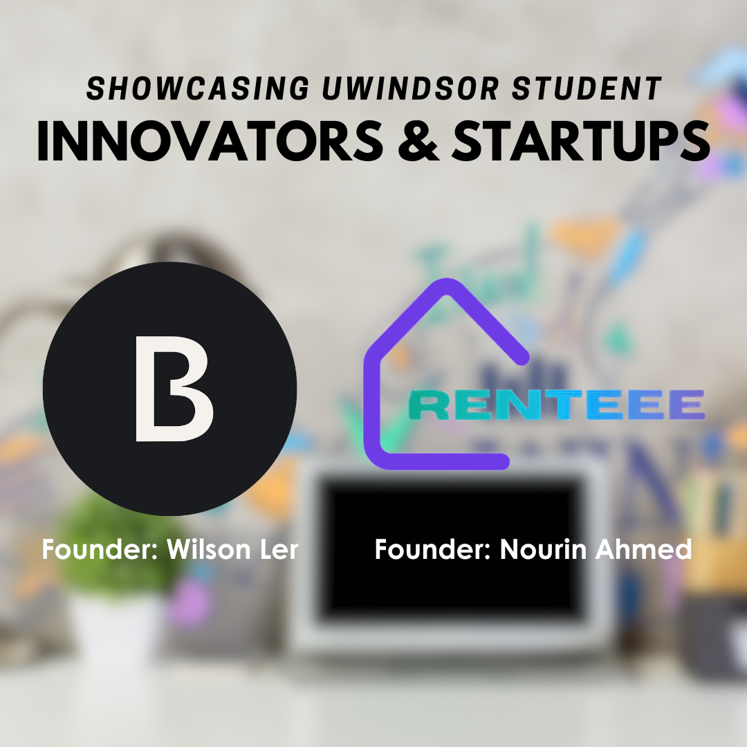 Showcasing UWindsor Student Innovators and Startups